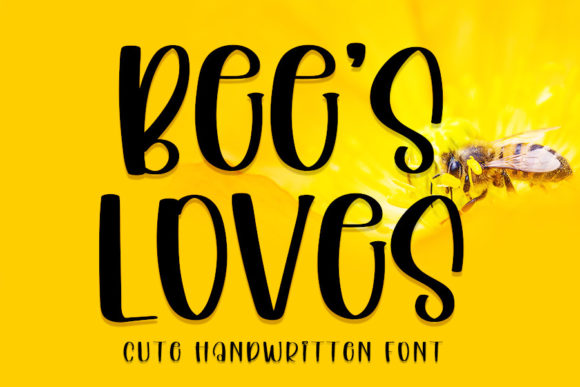 Bee s Loves Font: Quirky & Laid-Back