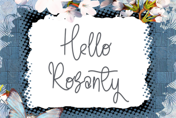 Hello Rosanty: A Beautiful Font for Business